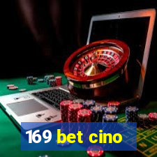 169 bet cino